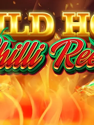 Wild Hot Chilli Reels